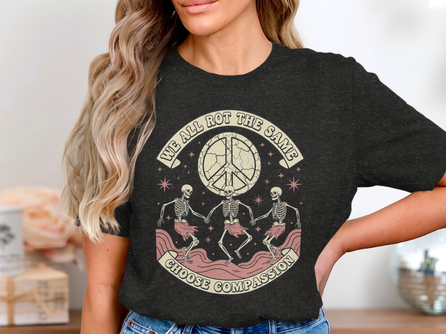 We All Rot The Same Choose Compassion T-shirt product