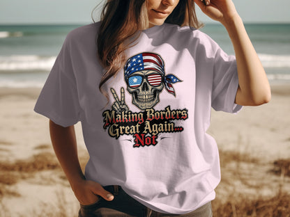 Making Borders Great Again Not Skull Graphic T-shirt product type