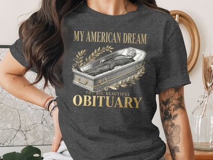 My American Dream The Big Beautiful Obituary product type