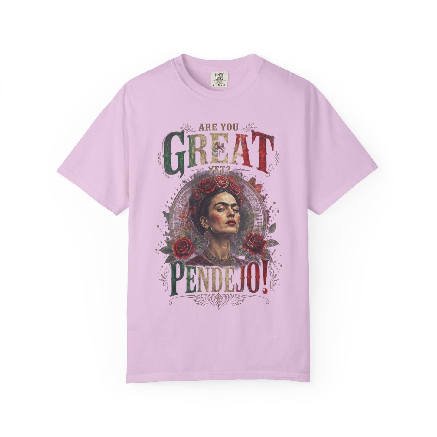 Frida Kahlo illustration with "Are you great pendejo?" text on a light pink t-shirt.