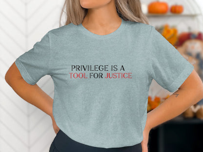 Privilege is a Tool for Justice Unisex T-Shirt Product