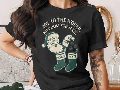 Joy to the World No Room for Hate Shirt