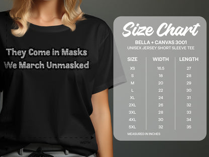 They Come in Masks We March Unmasked tee product