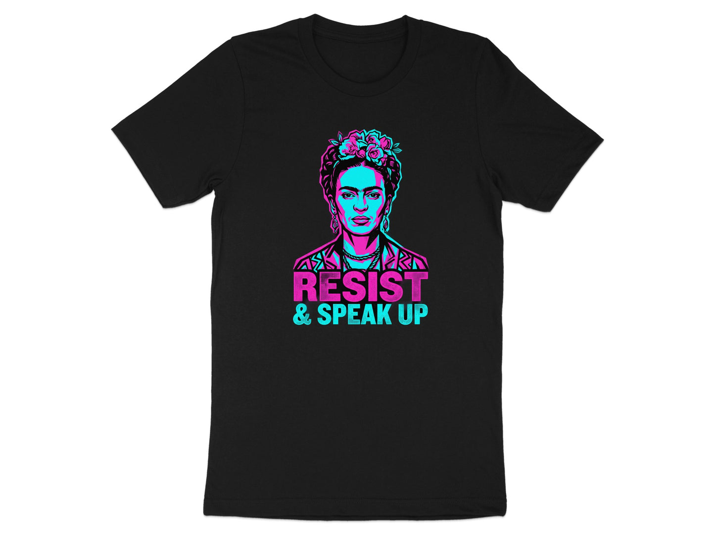 T-shirt with Frida Kahlo portrait, "RESIST & SPEAK UP" text.