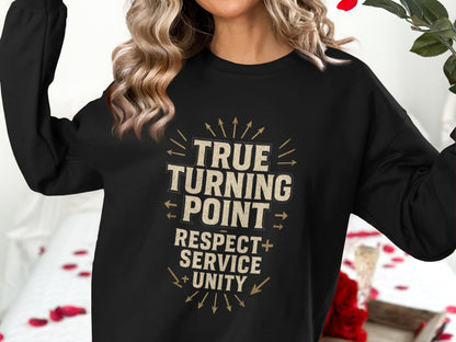 True Turning Point Respect Service Unity sweatshirt product