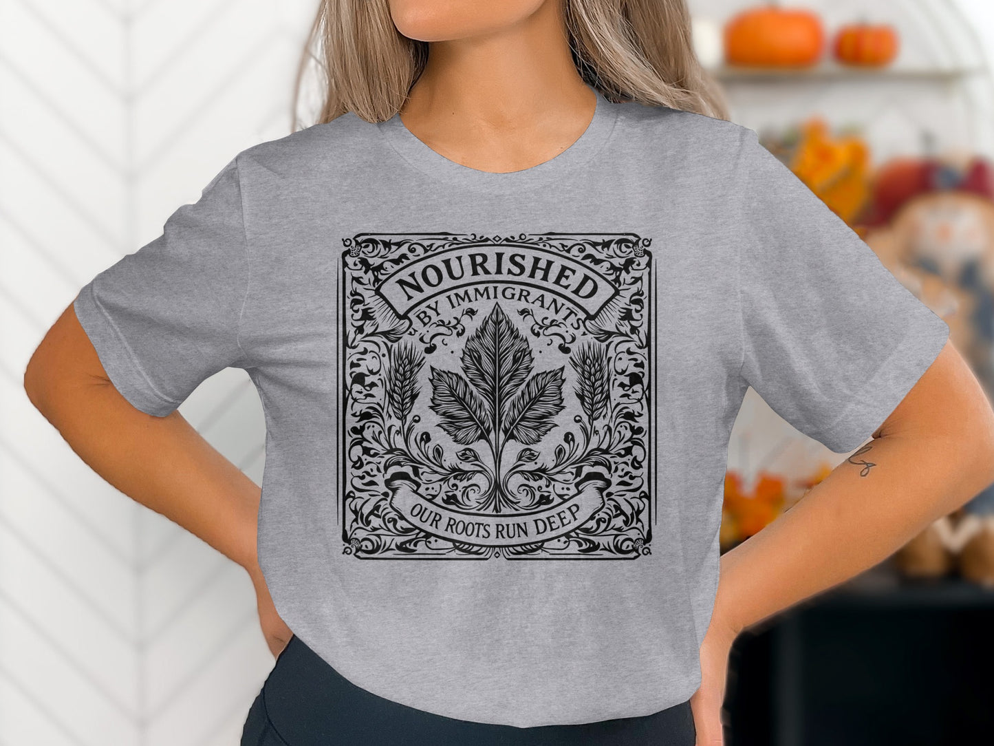 Nourished By Immigrants Our Roots Run Deep T-Shirt