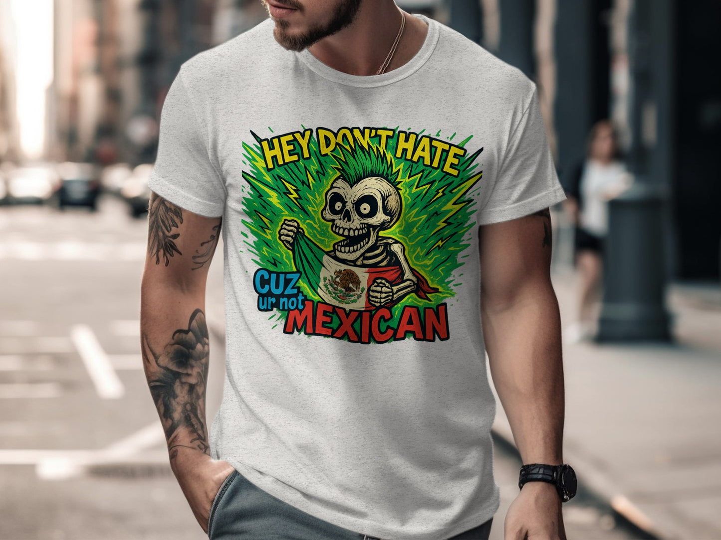 Hey Don't Hate Cuz Ur Not Mexican T-shirt