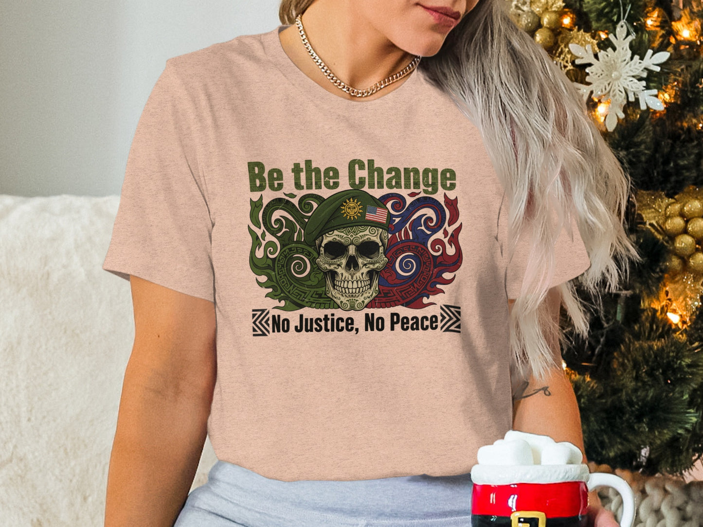 Be the Change No Justice No Peace Skull T-Shirt