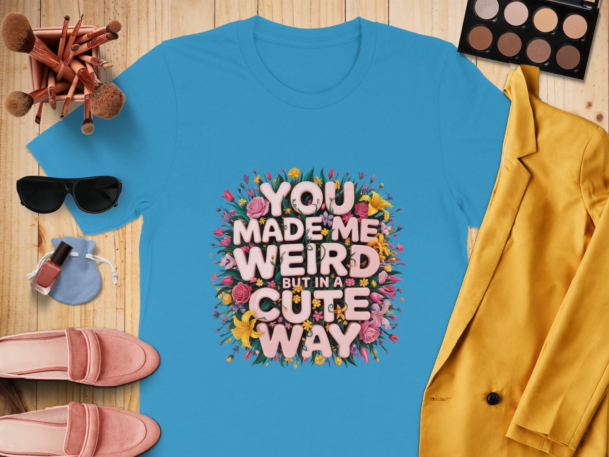 You Made Me Weird But In A Cute Way product type