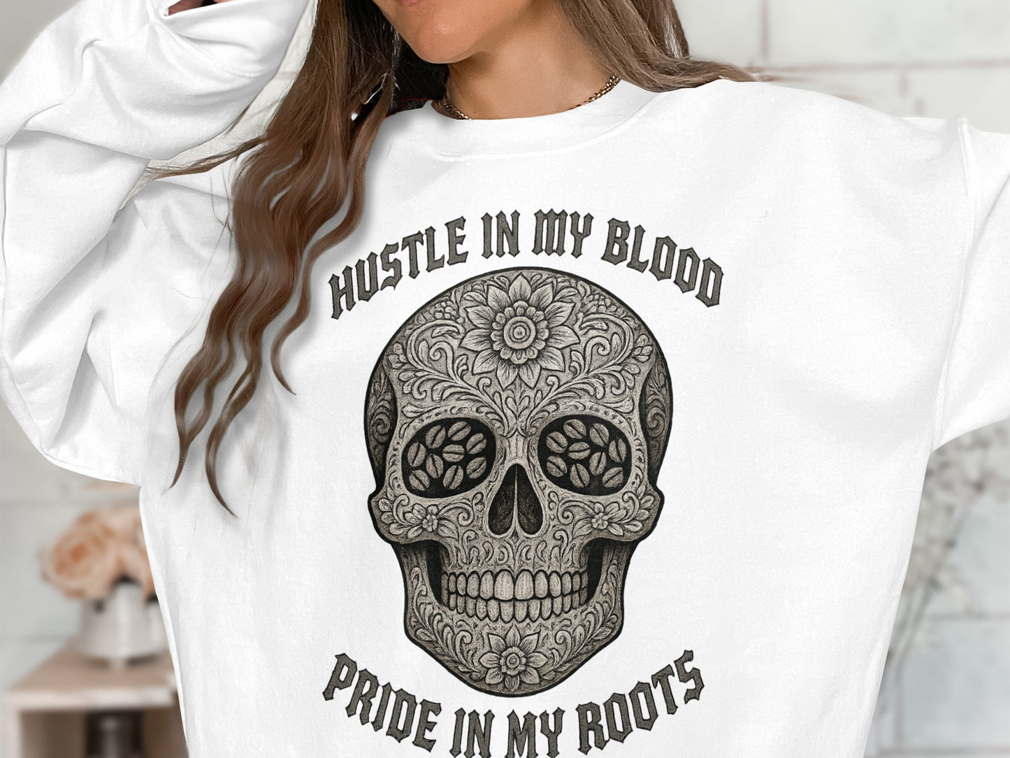 Hustle In My Blood Pride In My Roots sweatshirt