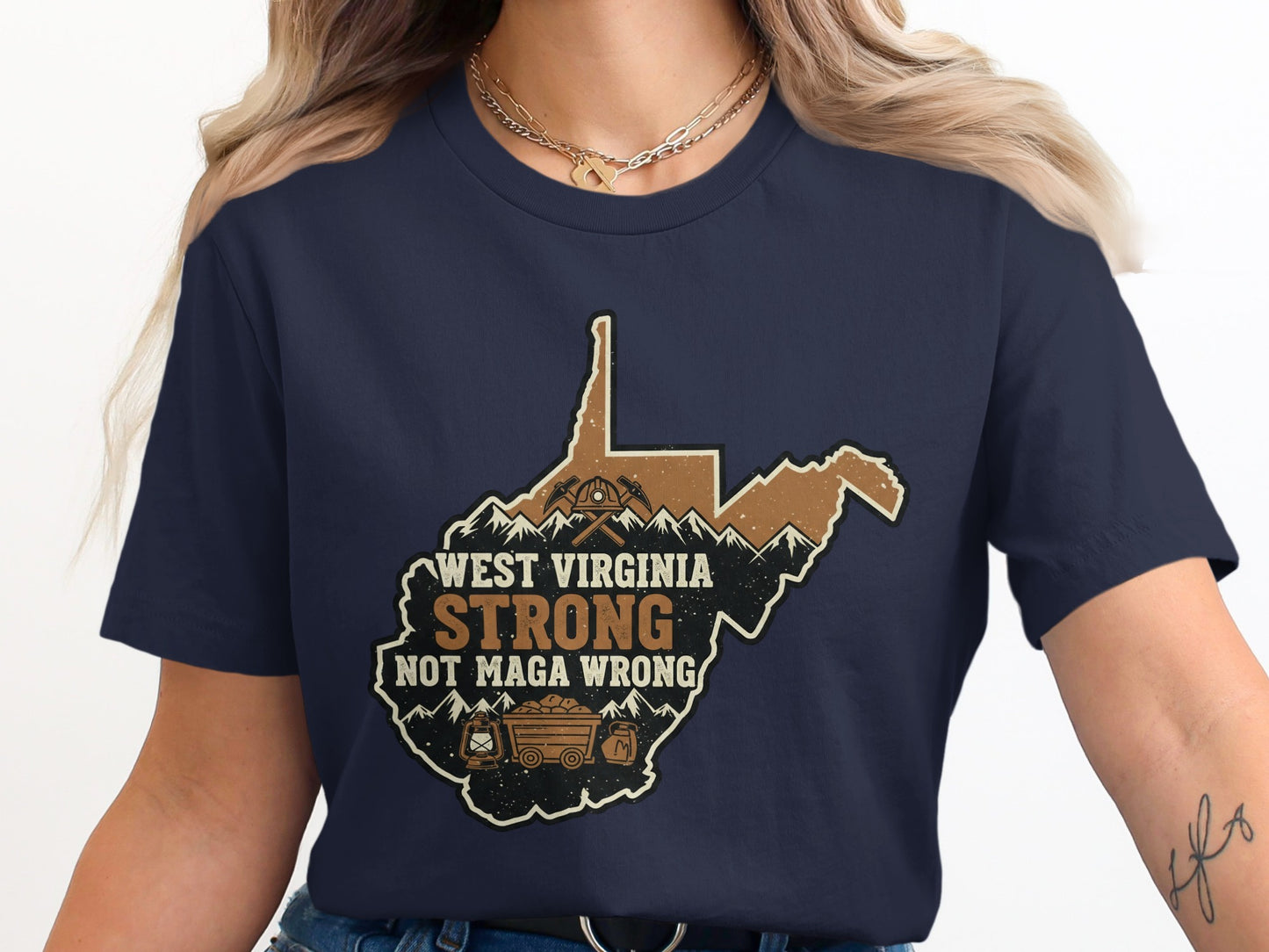 West Virginia Strong Not Maga Wrong T-Shirt Product