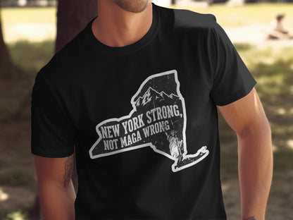 New York Strong Not Maga Wrong Graphic T-Shirt product