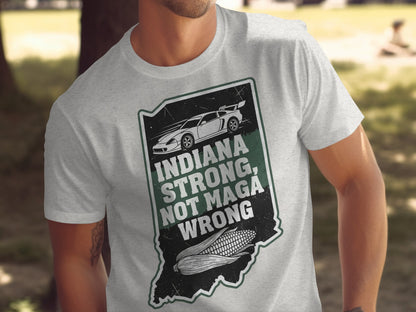 Indiana Strong Not MAGA Wrong T-Shirt product