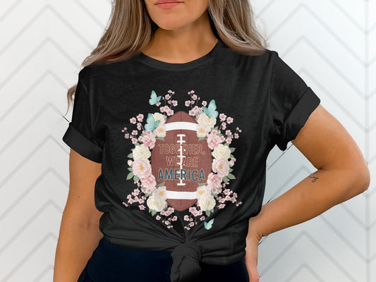 Together We Are America Football Floral T-Shirt