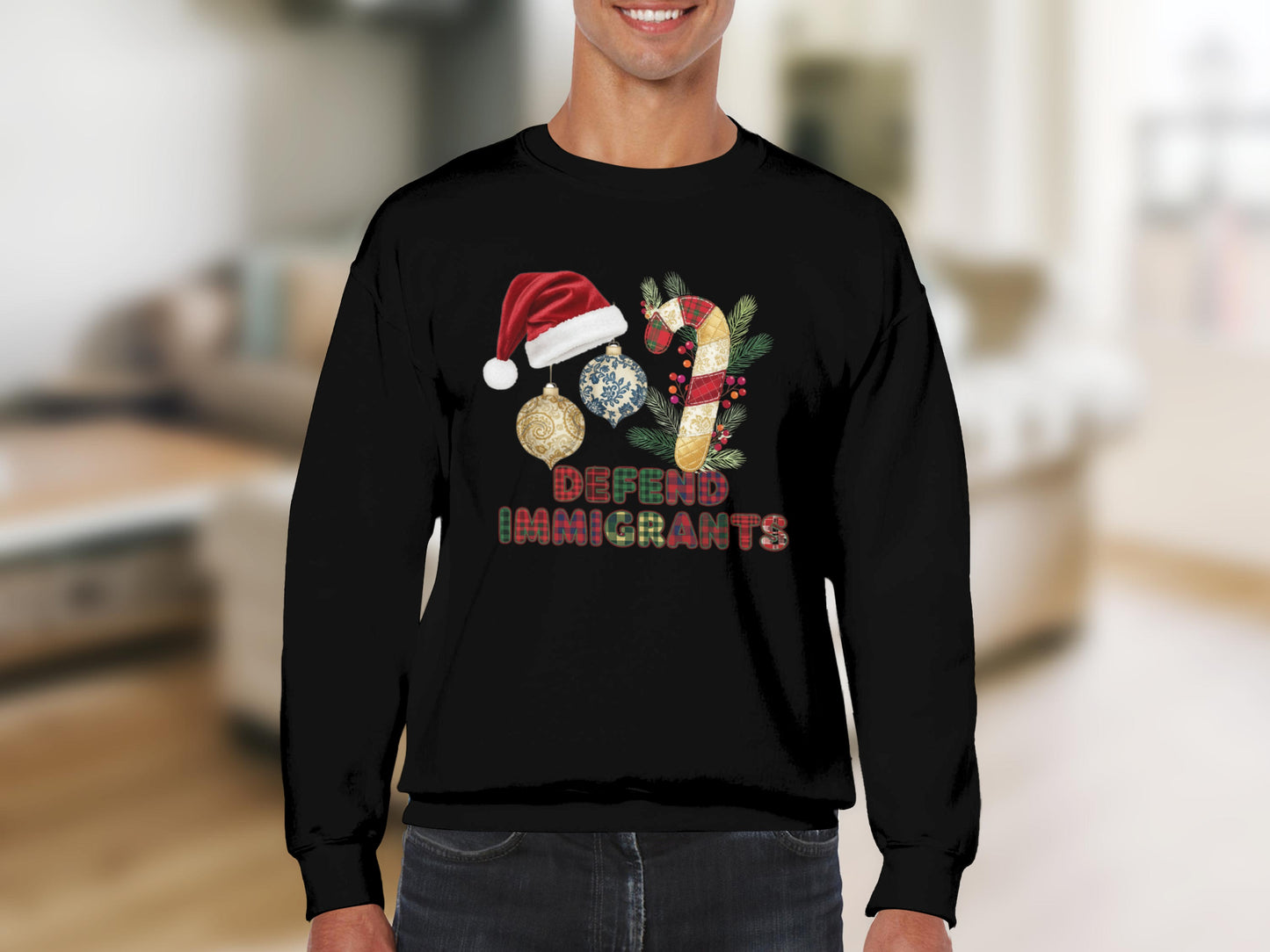 Defend Immigrants Holiday Themed Sweatshirt