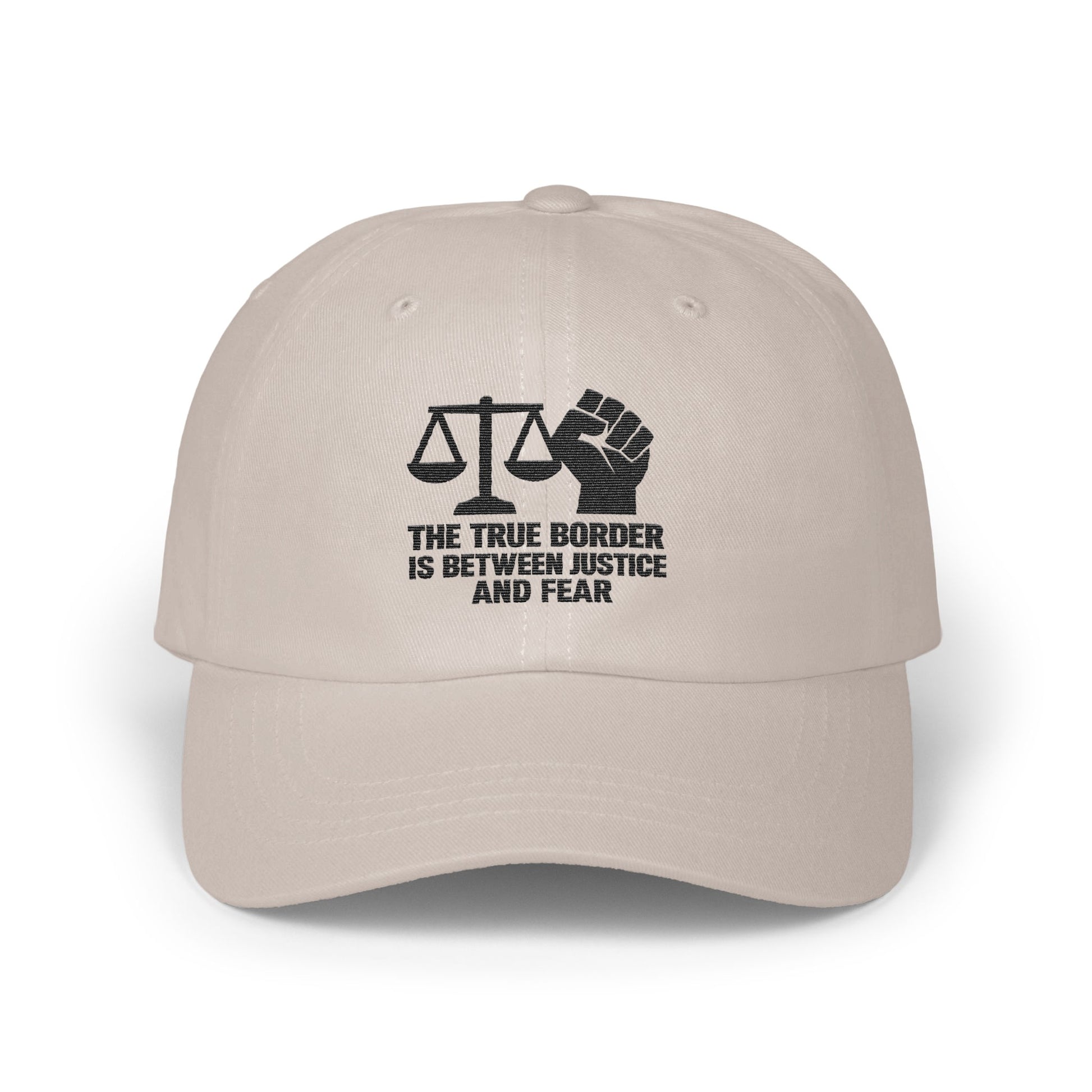 The True Border Between Justice and Fear Hat product