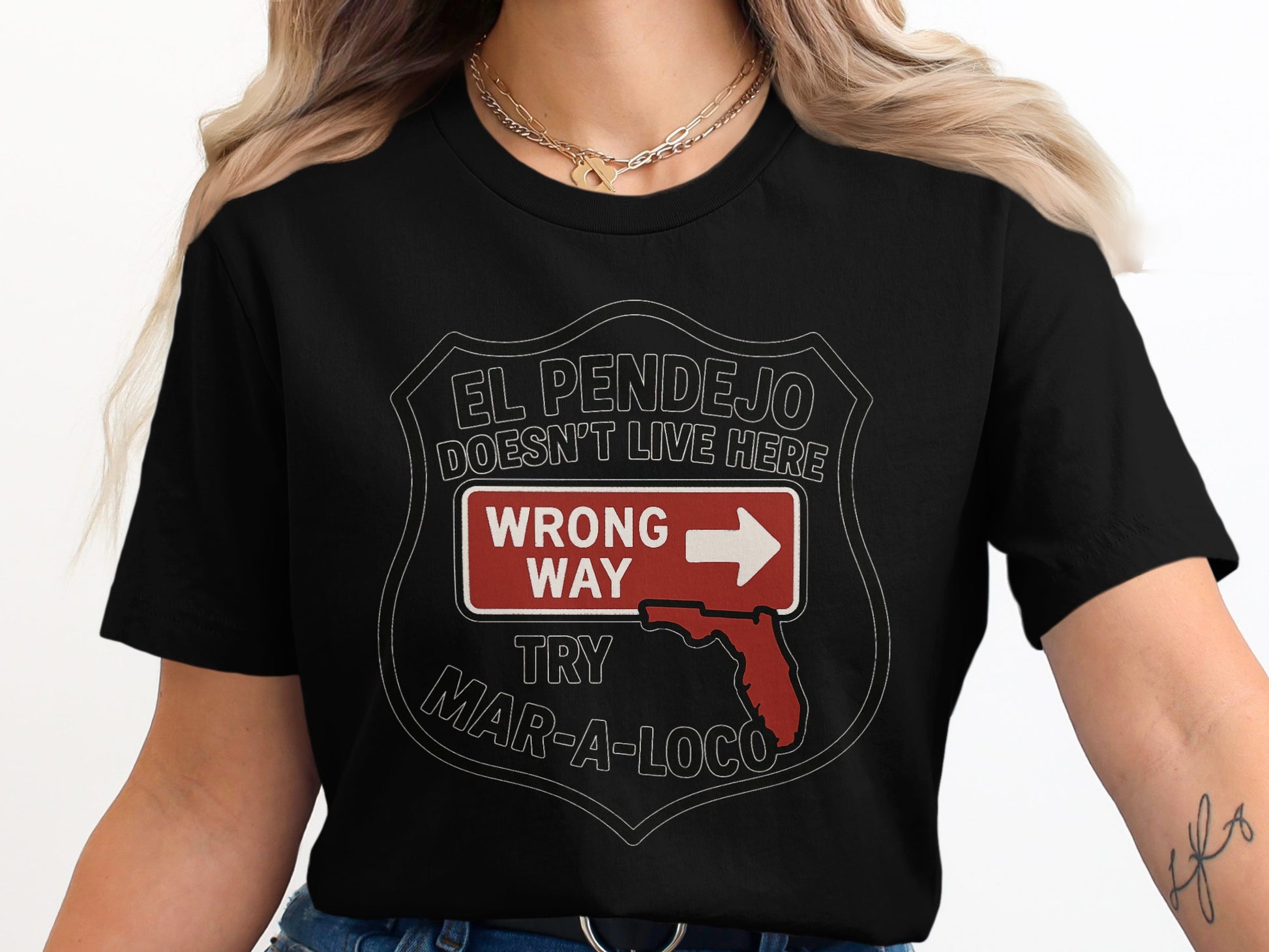 El Pendejo Wrong Way Mar-A-Loco Black T-Shirt product