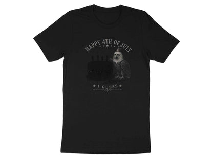 Happy Fourth, I Guess Eagle T-Shirt