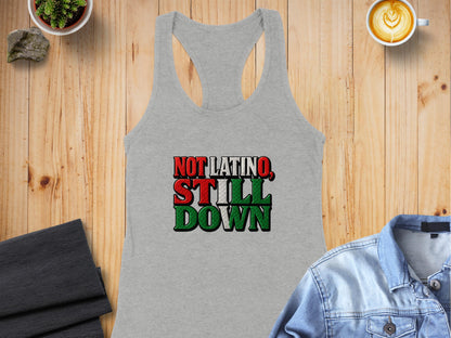 Not Latino Still Down Graphic Tank Top product type