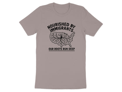 Nourished By Immigrants Our Roots Run Deep t-shirt