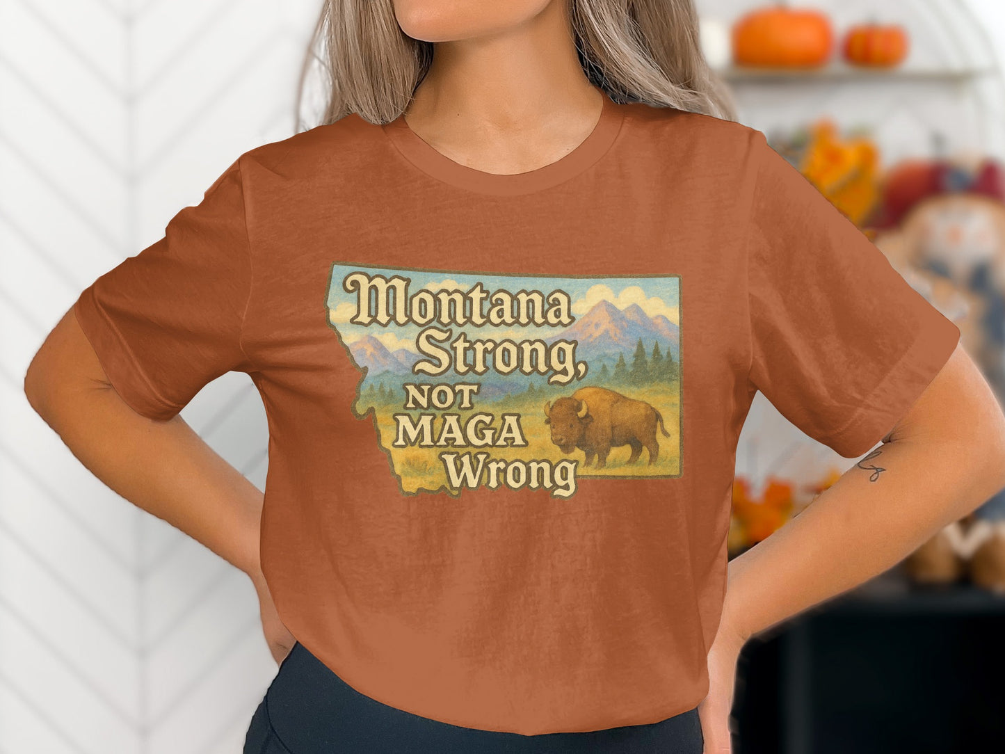 Montana Strong Not MAGA Wrong Graphic T-shirt product