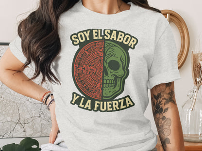 Soy El Sabor Y La Fuerza Graphic T-Shirt product type