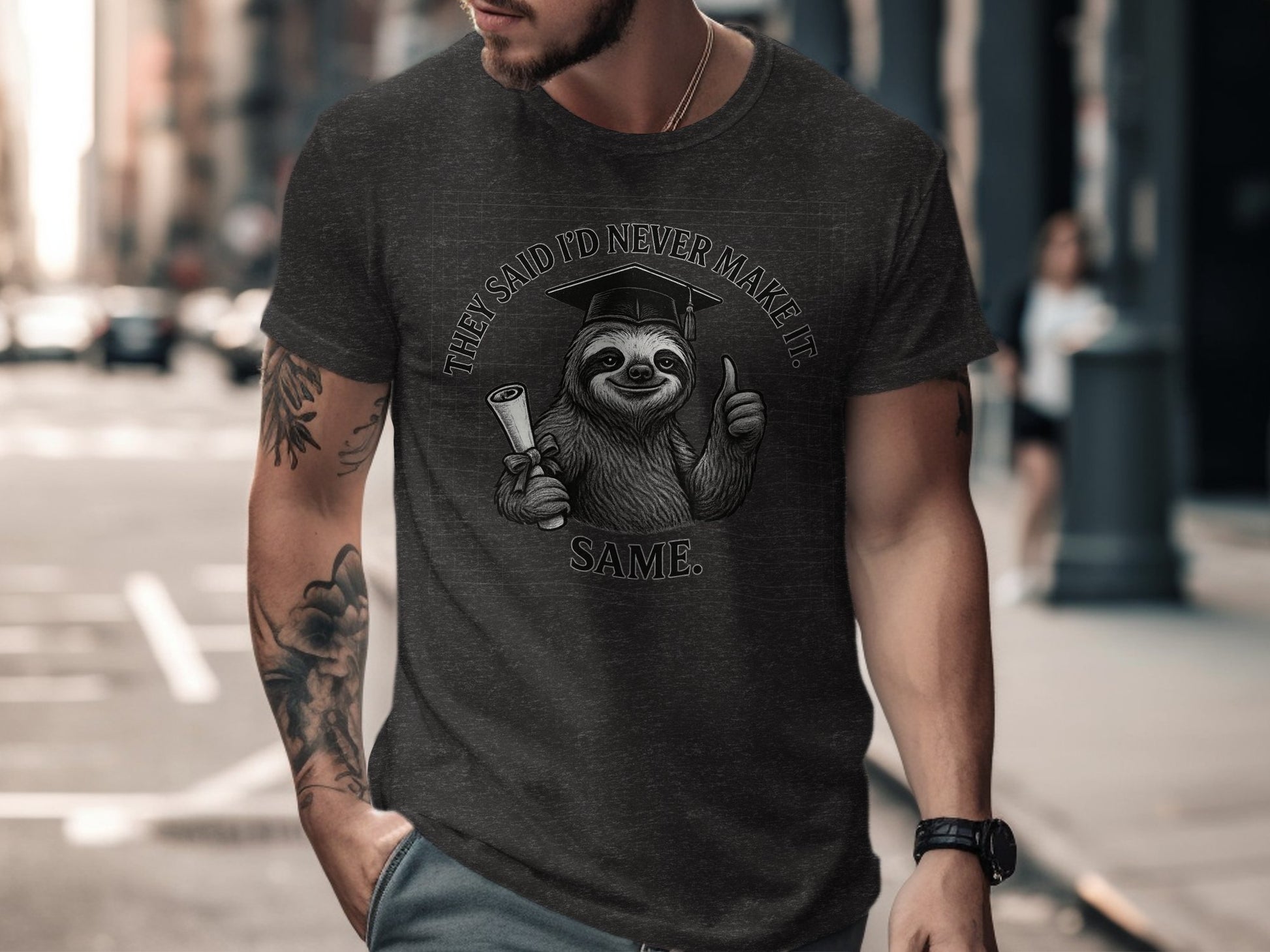 They Said I'd Never Make It Same Graduation T-shirt product