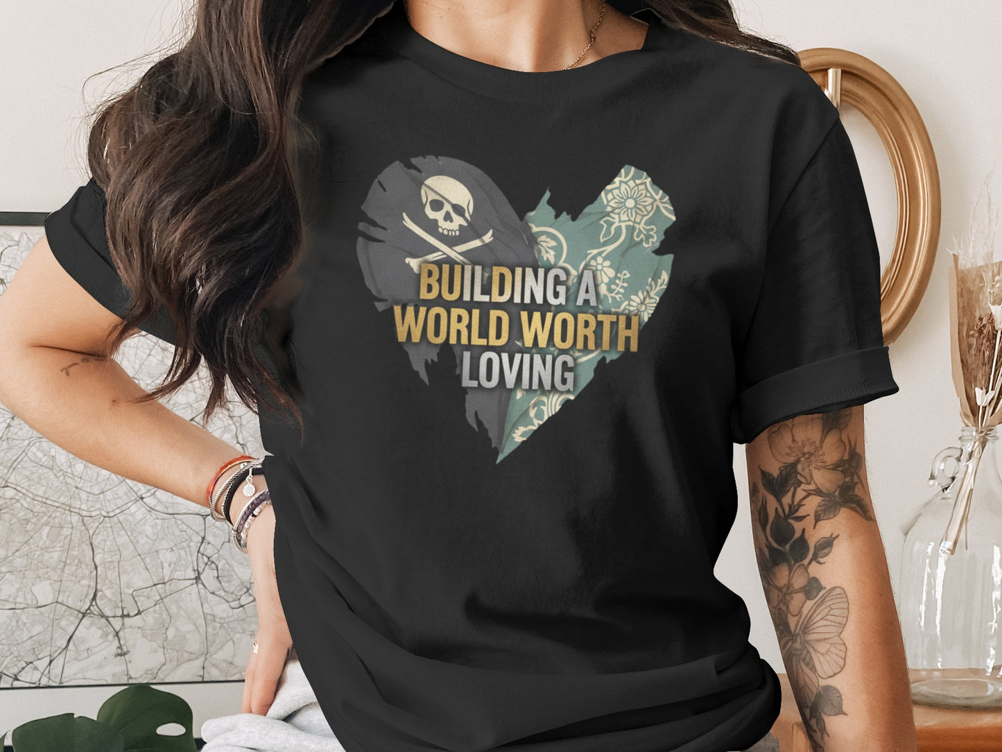 Building A World Worth Loving Heart Design Shirt
