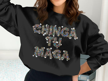 Chinga Tu Maga Sweatshirt with Colorful Design