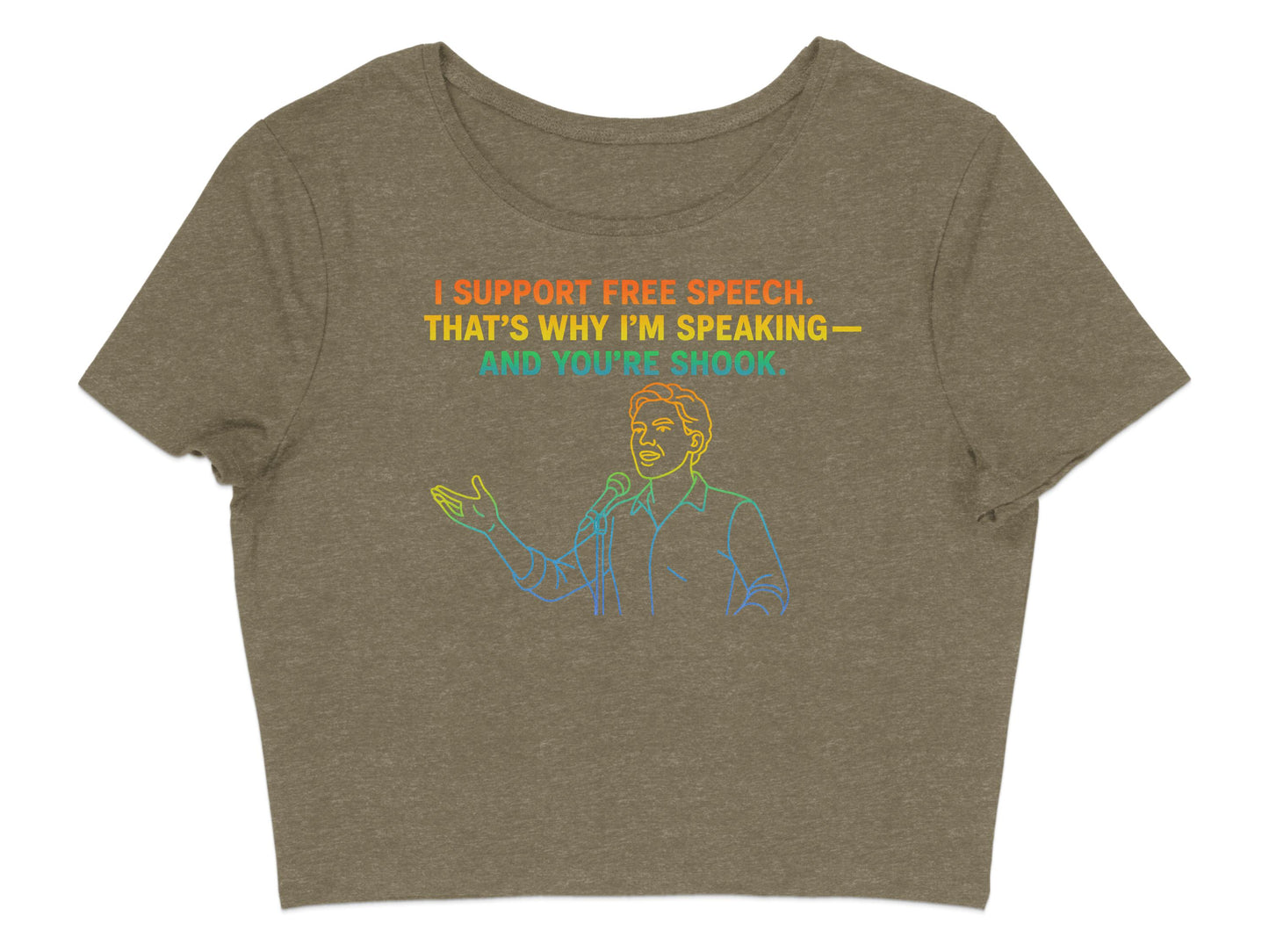 I Support Free Speech And You Are Shook Product Shirt