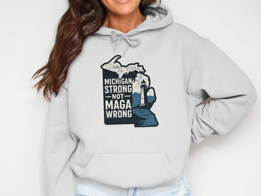 Michigan Strong Not Maga Wrong Hoodie product