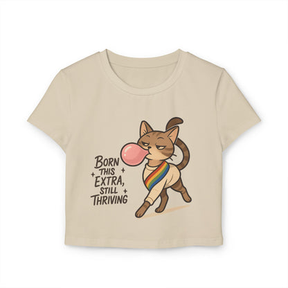 Women&#039;s Baby Tee - Born This Extra, Still Thriving Cat Graphic Tee