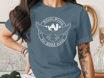 Atlanta Strong Not MAGA Wrong Eagle Graphic Shirt