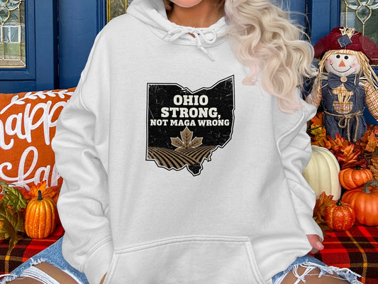 Ohio Strong Not Maga Wrong Hoodie product