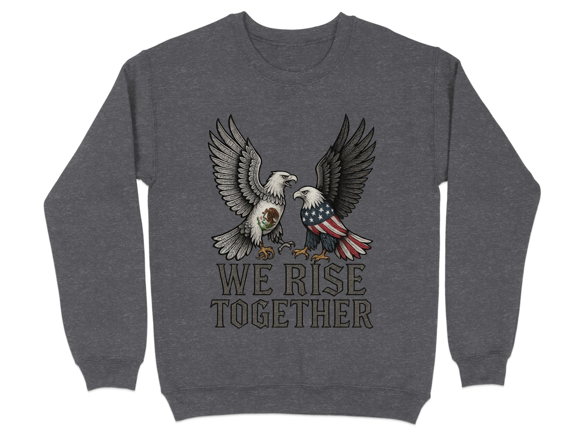 We Rise Together Dual Eagle Design Sweatshirt