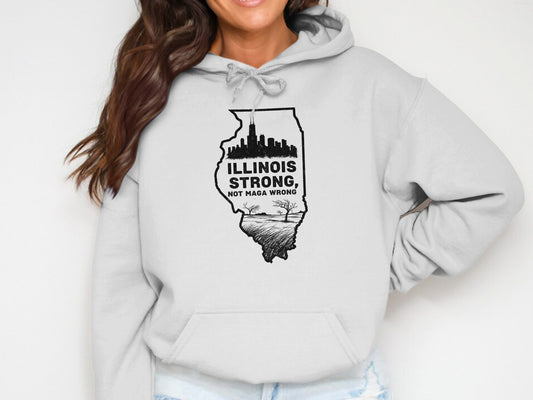 Illinois Strong Not MAGA Wrong Hoodie product type