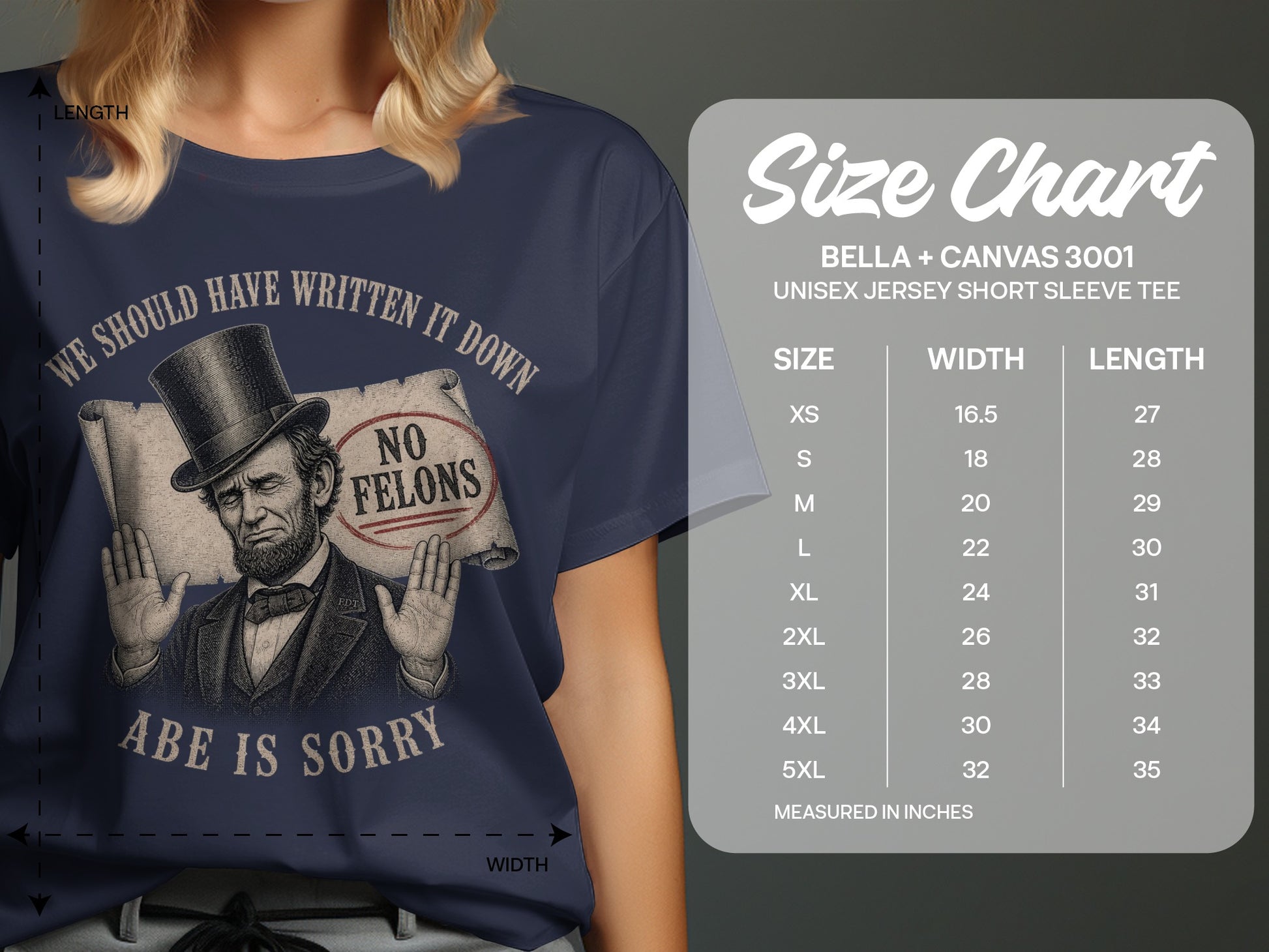 T-shirt graphic of Abraham Lincoln with "Abe is sorry" and "No felons" text.