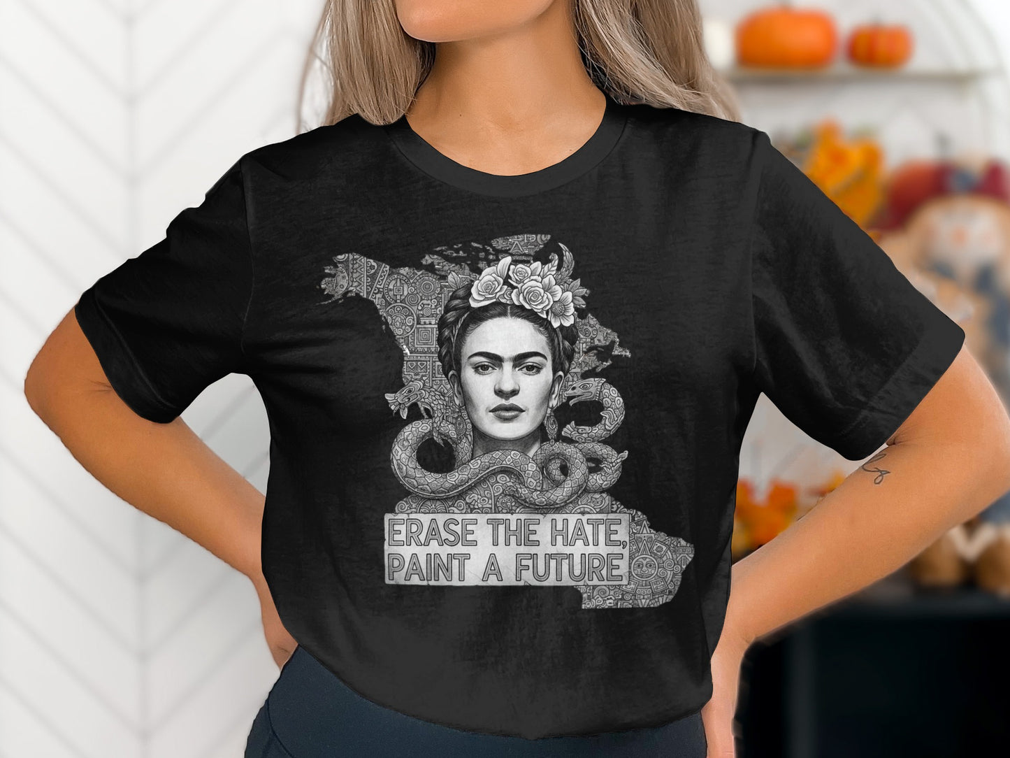 Frida Kahlo Erase The Hate Paint A Future T-Shirts
