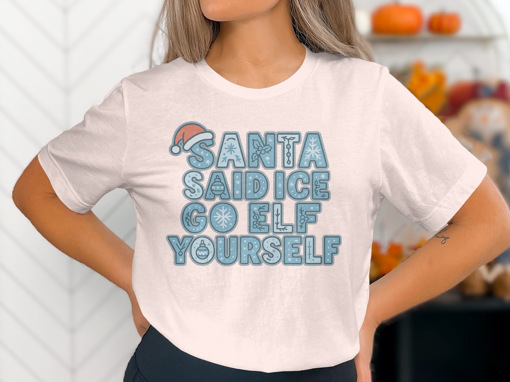 Santa Said Ice Go Elf Yourself shirt