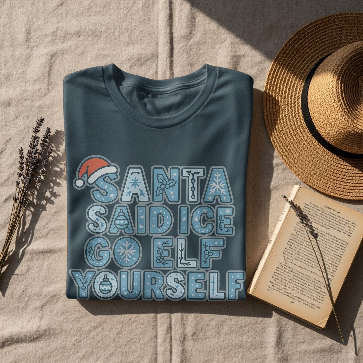 Santa Said Ice Go Elf Yourself T-shirt