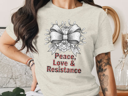 Peace Love & Resistance Themed T-shirt