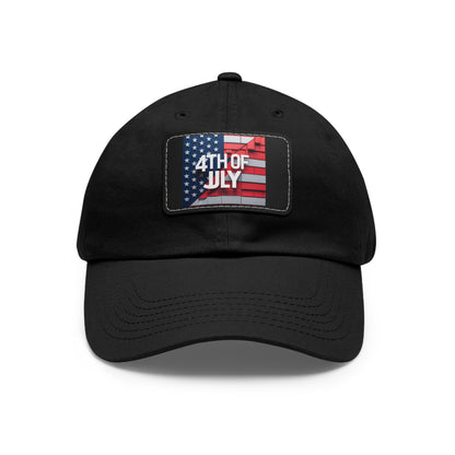 4th of July Dad Hat with Leather Patch - Patriotic Cap for Independence Day