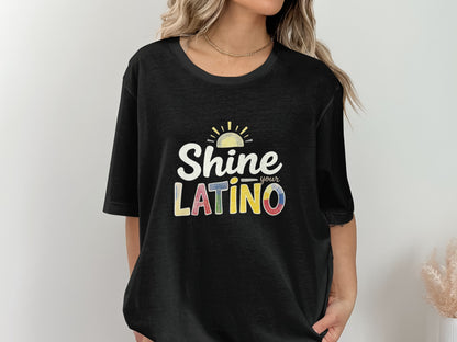 Shine Your Latino Graphic Tee Shirt product type