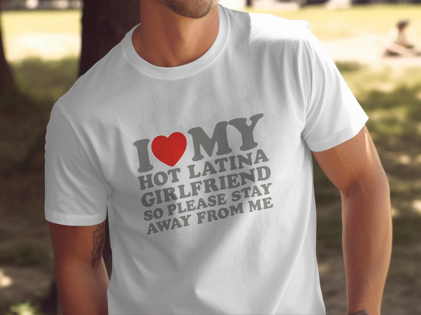 I Love My Hot Latina Girlfriend So Please Stay Away From Me product type