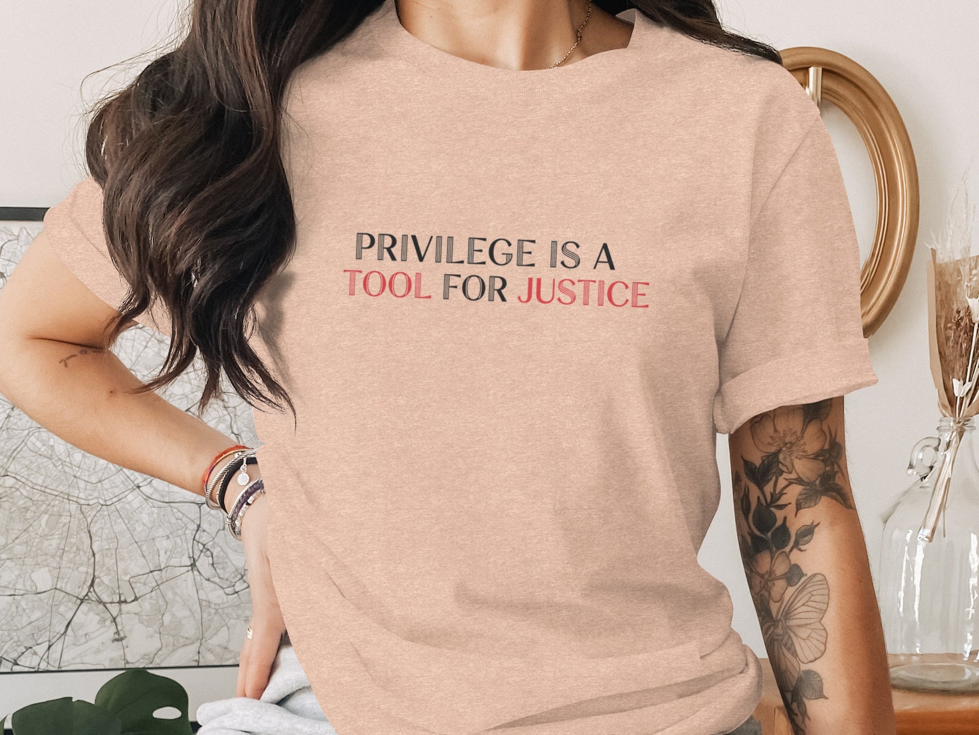 Privilege Is A Tool For Justice Statement Shirt