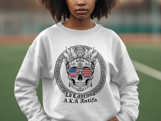 La Cabrona AKA Antifa Skull Design Sweatshirt