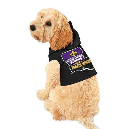 Louisiana Strong Not MAGA Wrong Dog Hoodie Clothing