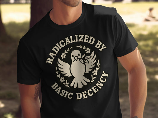 Radicalized by Basic Decency T-shirt product type