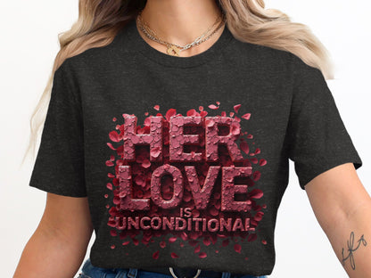 Her Love is Unconditional Graphic T-shirt product
