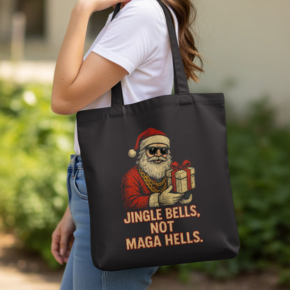 Jingle Bells Not Maga Hells Funny Tote Bag